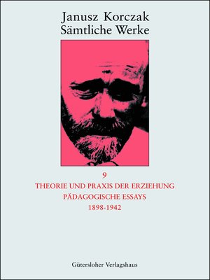 cover image of Theorie und Praxis der Erziehung, Pädagogische Essays 1898-1942
